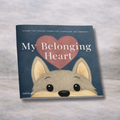 My Belonging Heart - Sold out. More books are on the way soon!